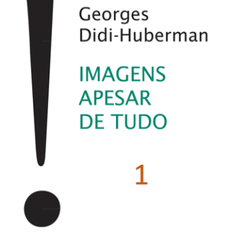 Imagem de capa. Resenha. Imagens apesar de tudo. Georges Didi-Huberman