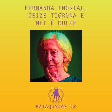 Imagem de capa. Fernanda Montenegro. Podcast. Notícias. Arte Contemporânea.
