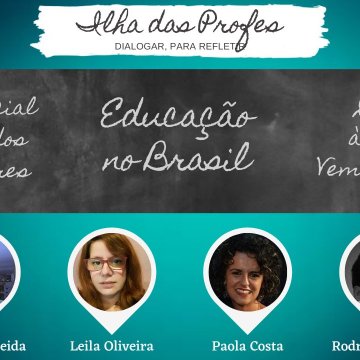 Imagem de capa. Educação e Política. Ilha das Profes. Semana dos professores.