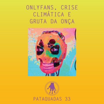 Imagem de capa. Notícias. Podcast. Pataquadas. Ai-da